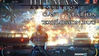 Hitman: Absolution Gas Station Explosion Bug (Attack of the Saints)