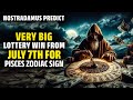 Nostradamus Predicted Pisces Zodiac Win Big Lottery In 7th July 2024 -Horoscope