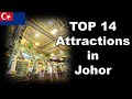 14 Best Places to Visit in Johor, Malaysia