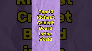 Top 10 Richest Cricket Board in the World #shorts #cricket