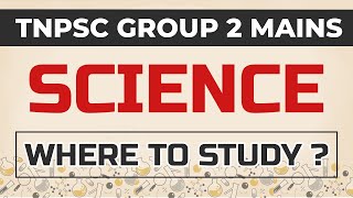 TNPSC Group 2 Mains , SCIENCE - Where to study, important Topics and study materials | Veranda Race