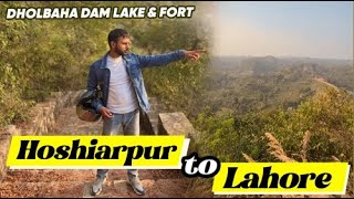 Dholbaha Dam Lake \u0026 Fort Hoshairpur to Lahore View (Pakistan) #travel #hoshiarpur #bikelover