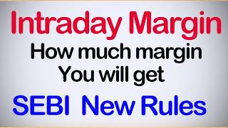SEBI New Margin Rules for Intraday Trading