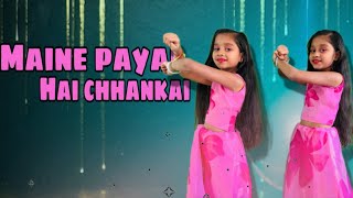 Maine payal hai chhankai | Twins Sister Dance | Devangi and Devanshi #falgunipathak #dance