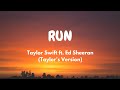 Taylor Swift - Run (Taylor's Version) (From The Vault) (Lyric Video) ft. Ed Sheeran