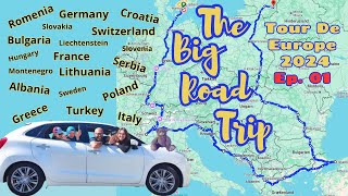 The Big Road Trip - Tour de Europe - Ep. 01