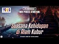 At-Tadzkirah #15 – Bab Proses Kematian: Suasana Kehidupan di Alam Kubur – Khalid Basalamah