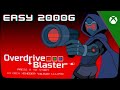 Overdrive Blaster - Achievement Guide (2,000G in 10 minutes)