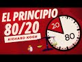 Cómo ser más productivo - El Principio 80/20 - Richard Koch - Resumen del libro en español