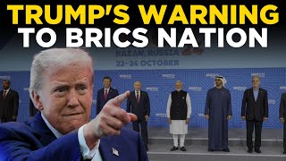 Trump LIVE | Donald Trump's Big Warning For India, China And Russia | BRICS Countries News