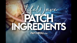 LifeWave Patch Ingredients - What exactly are the patches made of?