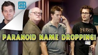 Paranoid Name Dropping (PRANK!) | Jack Vale