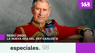 Especiales 14 | Reino Unido, la nueva era del Rey Carlos III.