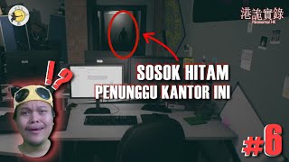 ADA SOSOK MAKHLUK HITAM DI KANTOR INI! - PARANORMAL HK INDONESIA PART 6