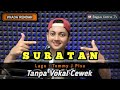 Suratan - karaoke duet tanpa vokal cewek dangdut koplo