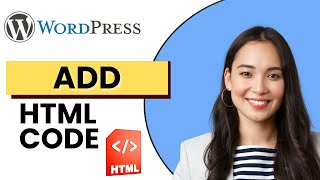 How to Add HTML Code in WordPress | Full Guide 2025