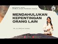 MENDAHULUKAN KEPENTINGAN ORANG LAIN - Ps. Elisheva Susan | Mezbah Pagi PPD | 11 September 2024