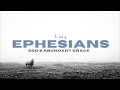 Ephesians: The Believers Blessings in Christ Pt 2 