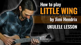 Little Wing Ukulele Lesson - Jimi Hendrix