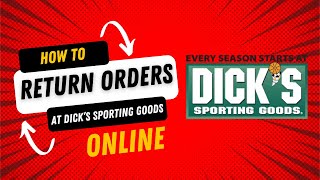 HOW TO RETURN DICK'S SPORTING GOODS ORDERS