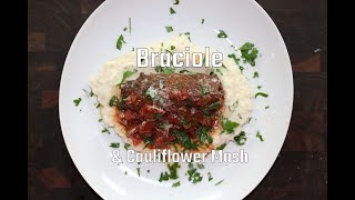 Beef Braciole (Involtini) with Cauliflower Mash
