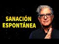 sanaciÓn espontÁnea deepak chopra