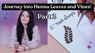 ✨ Part 2: Mastering Whimsical Leaves and Vines For Beginner Henna Artists 🌿