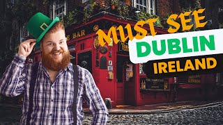 Discover Dublin Ireland - Top Things to Do in Ireland's Capital