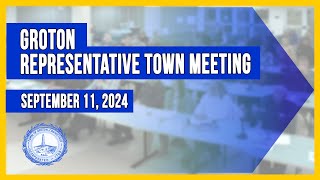 Groton Representative Town Meeting  - 9/11/24