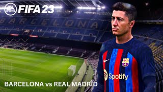 FIFA 23 | Barcelona Vs Real Madrid Ft. Lewandowski, Vs Karim Benzema, | LALIGA League | Gameplay