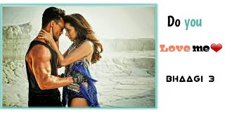 Do you love me | Baaghi 3 trailer | Disha Patani | Tiger shroff |