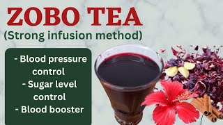 Strong infused Zobo/Hibiscus tea for high blood pressure (very effective)