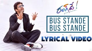 Bus Stand Ye Bus Stande lyrical video song | Rang De songs | Nithin , keerthy suresh