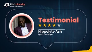 Python Developer | Testimonial | Student's Success Story | Hippolyte Asah | Thinkcloudly