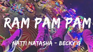 Natti Natasha × Becky G - Ram Pam Pam (Letra) ❌