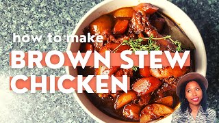 Brown Stew Chicken | Trinidad | Jamaica| St. Lucia| Authentic Caribbean recipe