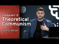 Communism 1.0: Theoretical Communism | James Lindsay