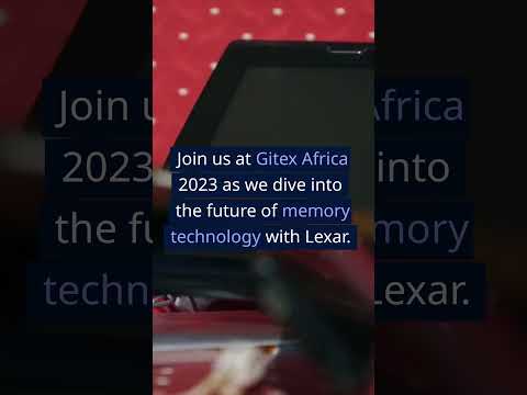 Lexar Unveils Next-Gen Memory Solutions at Gitex Africa 2023!