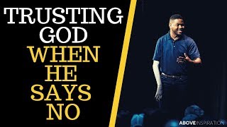 TRUSTING GOD WHEN HE SAYS NO - Inky Johnson Inspirational & Motivational Video