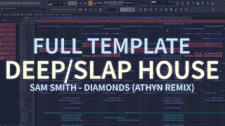 [FULL FLP] Professional Deep House/Slap House Template | Slap house FLP 2022