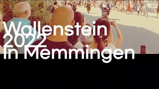 Wallenstein 2022 in Memmingen \