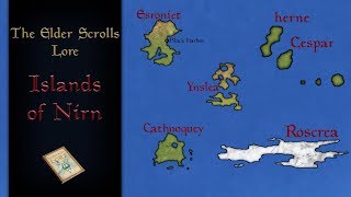 The Mysterious Lesser Known Islands of Nirn - The Elder Scrolls Lore