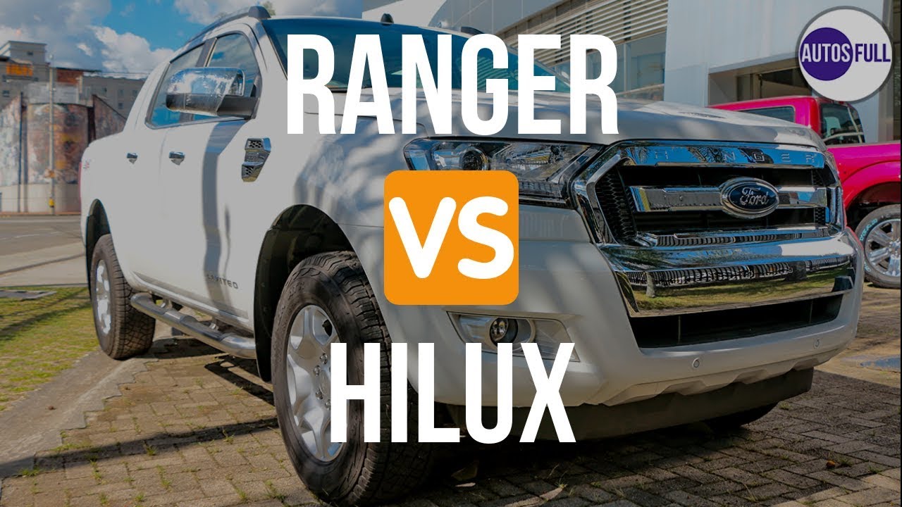 Ford Ranger Vs Toyota Hilux | Cual Es Mejor ? - YouTube