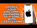 How To Change Your Ringtone On iPhone To A Song With Garageband