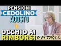 PENSIONI 👉 ARRIVA IL CEDOLINO di AGOSTO  ➡︎ OCCHIO AI RIMBORSI 👀 💸 o ai TAGLI.. ✂️ 🤷‍♂️