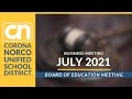 CNUSD Board Meeting 07-13-2021: Business Meeting