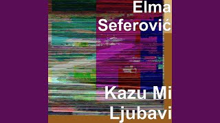 Kazu Mi Ljubavi