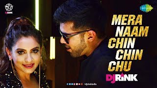 Mera Naam Chin Chin Chu | DJ Rink Remix | DJ Rink Feat Charan | Wrisha Dutta