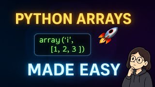 Python array Module Made Simple | Create & Access Arrays (Part 1)