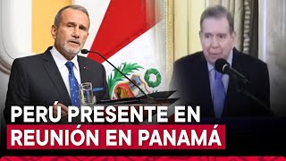 Edmundo González se reúne con canciller peruano y otras autoridades en Panamá